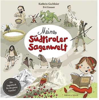 Meine Südtiroler Sagenwelt