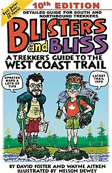 Blisters and Bliss: A Trekker's Guide to the West Coast Trail