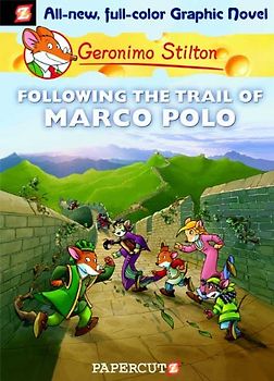 Following the Trail of Marco Polo (Geronimo Stilton Graphic Novels) - Stilton, Geronimo