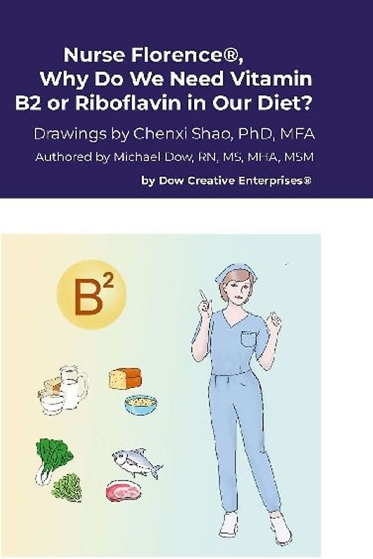 Nurse Florence®, Why Do We Need Vitamin B2 or Riboflavin in Our Diet?