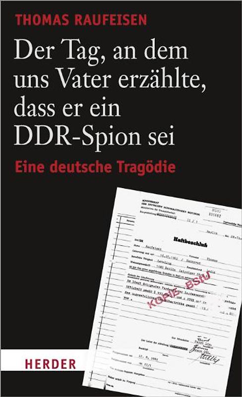 Der Tag, an dem uns Vater erzählte, dass er ein DDR-Spion sei