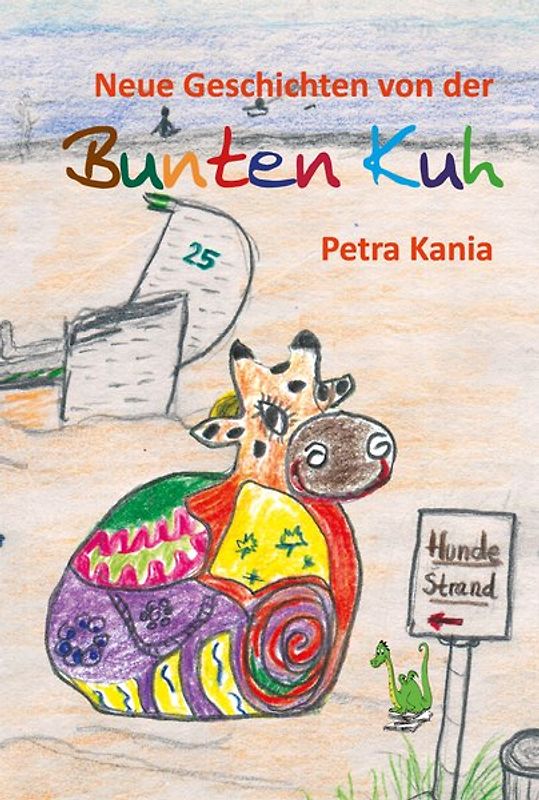 Neue Geschichten von der bunten Kuh