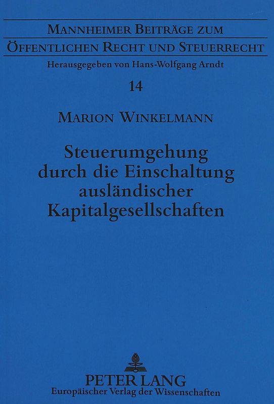 Steuerumgehung durch die Einschaltung ausländischer Kapitalgesellschaften