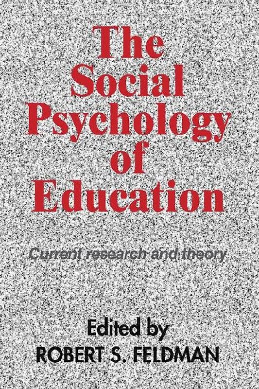 The Social Psychology of Education