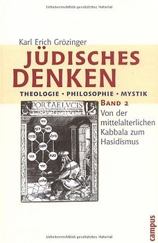 Jüdisches Denken. Theologie - Philosophie - Mystik