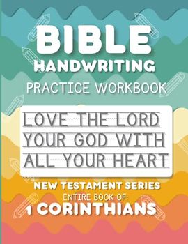 Bible Handwriting Practice Workbook - New Testament Series: 1 Corinthians
