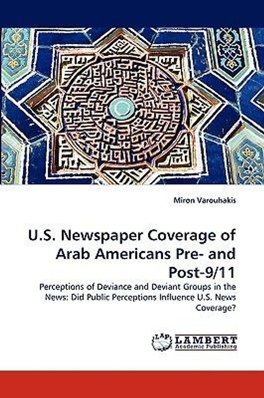 U.S. Newspaper Coverage of Arab Americans Pre- and Post-9/11
