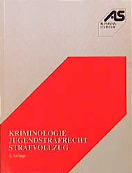 Kriminologie, Jugenstrafrecht, Strafvollzug