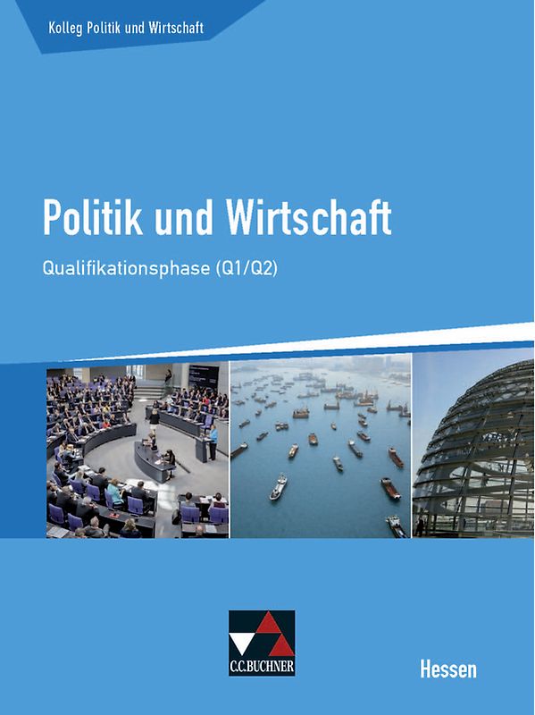 Kolleg Politik und Wirtschaft Hessen / Politik und Wirtschaft He Qualifikationsphase Q1/2