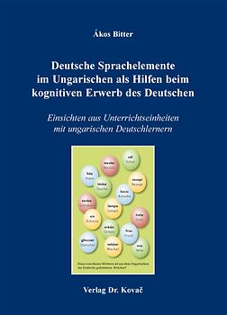 Deutsche Sprachelemente im Ungarischen als Hilfen beim kognitiven Erwerb des Deutschen