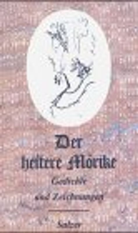 Der heitere Mörike. Gedichte und Zeichnungen