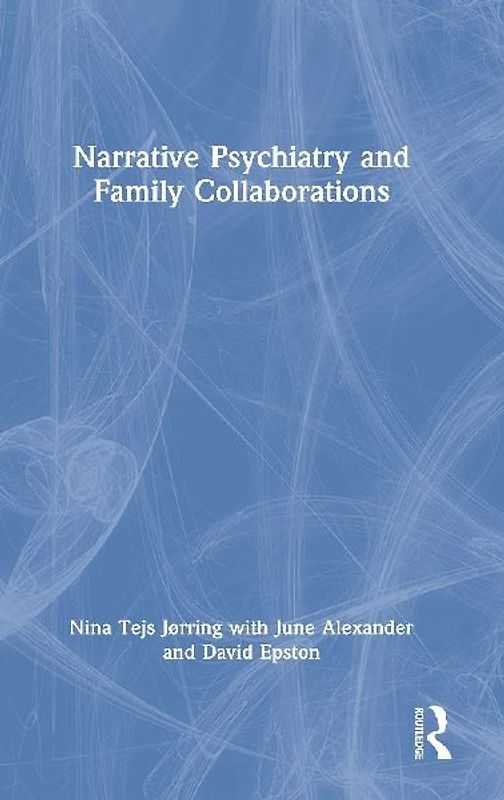 Narrative Psychiatry and Family Collaborations