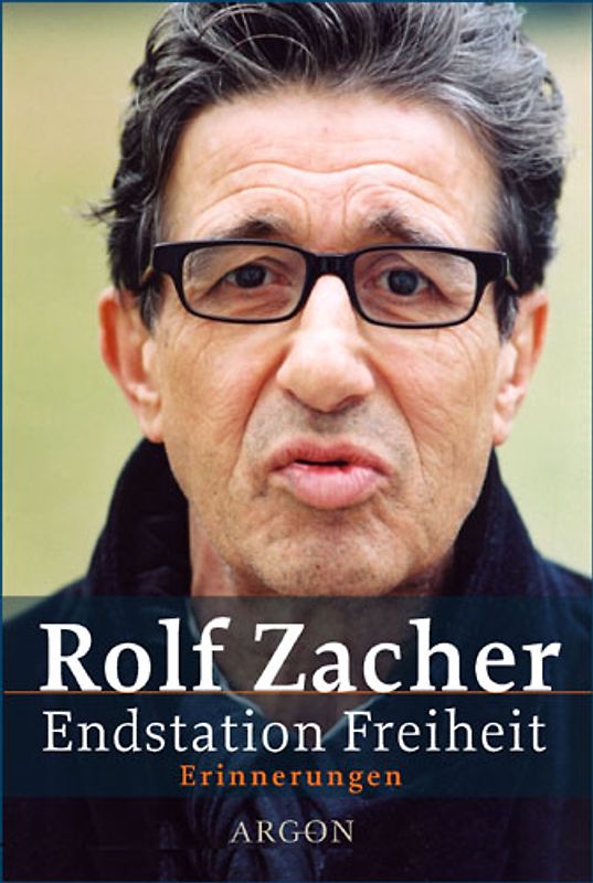 Endstation Freiheit. Erinnerungen