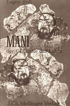 Mani, der Gesandte des Lichts