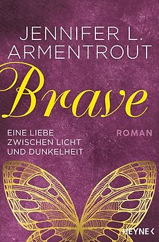 Brave – Eine Liebe zwischen Licht und Dunkelheit