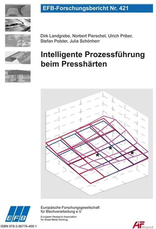 Intelligente Prozessführung beim Presshärten