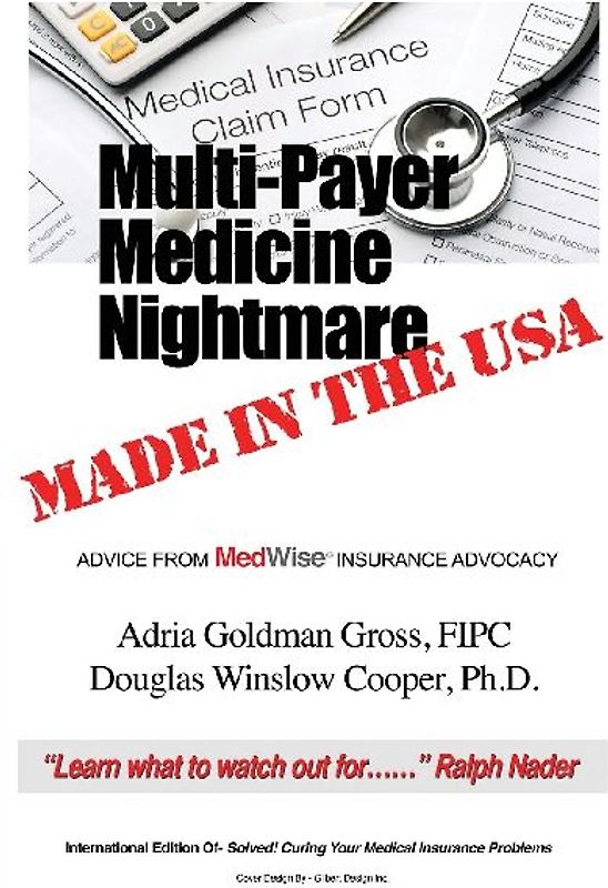 Multi-Payer Medicine Nightmare Made in the USA