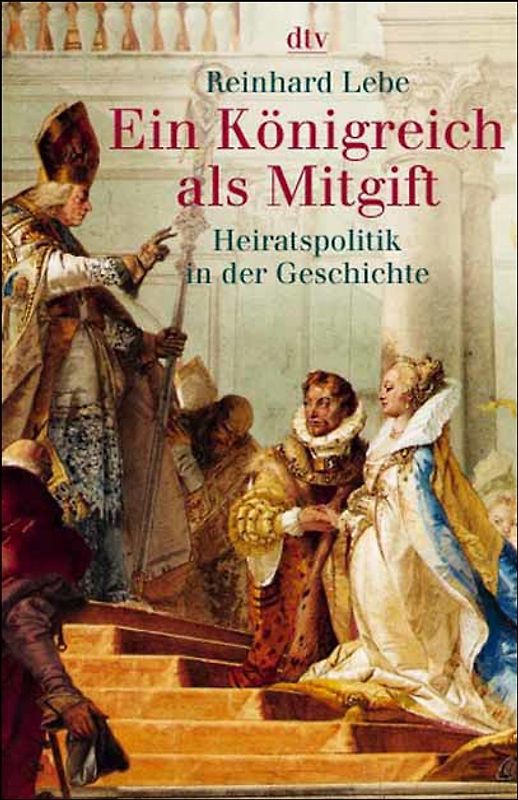 Ein Königreich als Mitgift