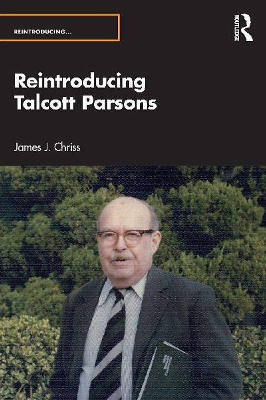 Reintroducing Talcott Parsons