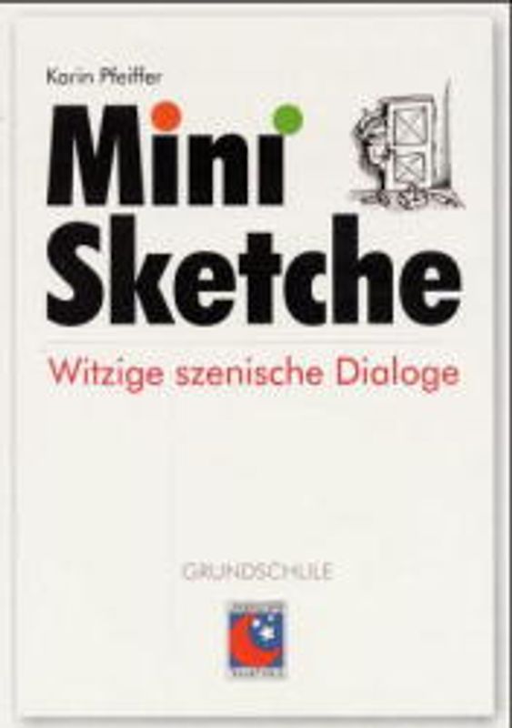 Mini-Sketche. Witzige szenische Dialoge