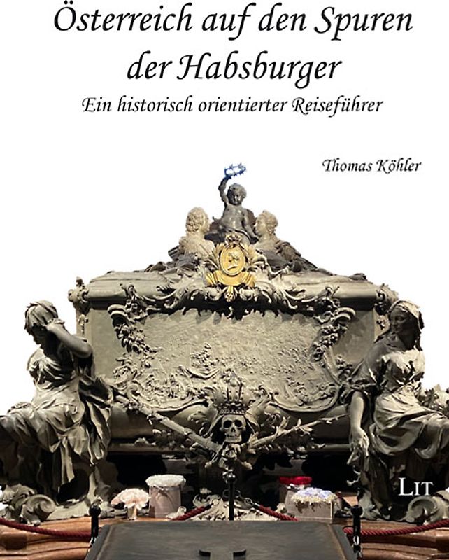 Österreich auf den Spuren der Habsburger