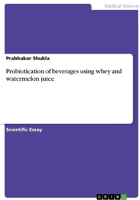 Probiotication of beverages using whey and watermelon juice
