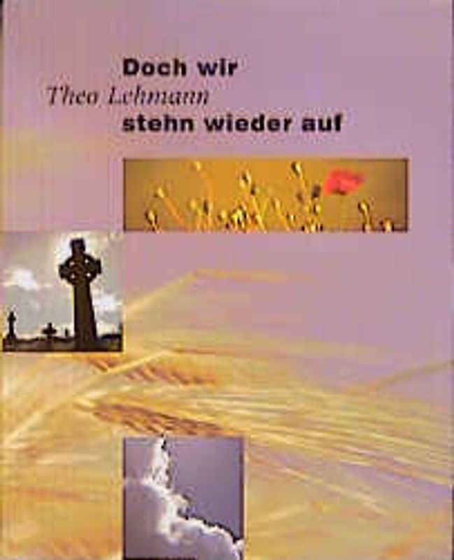 Doch wir stehn wieder auf