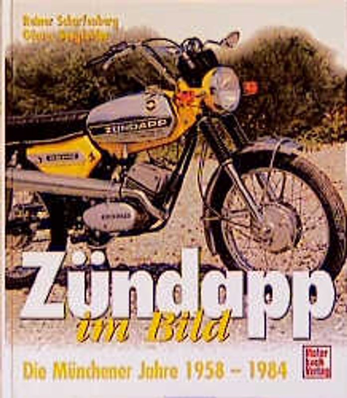 Zündapp im Bild. Band 2
