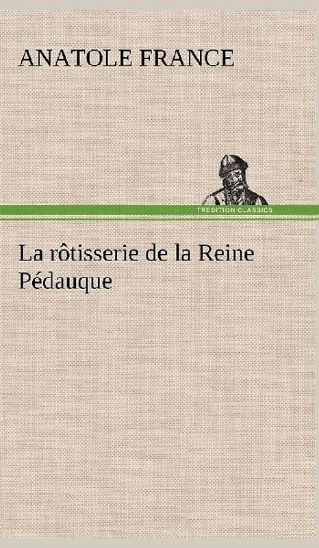 La rôtisserie de la Reine Pédauque