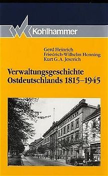 Verwaltungsgeschichte Ostdeutschlands 1815-1945