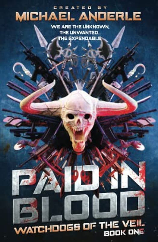 Paid in Blood (Watchdogs of the Veil, Band 1)