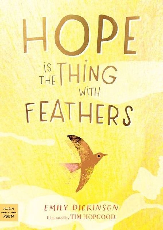 Hope Is the Thing with Feathers