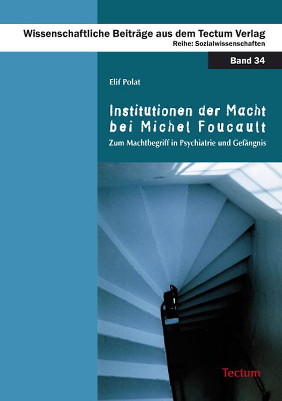 Institutionen der Macht bei Michel Foucault