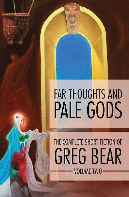Far Thoughts and Pale Gods