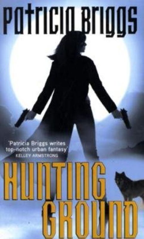 Hunting Ground (Alpha and Omega) - Briggs, Patricia
