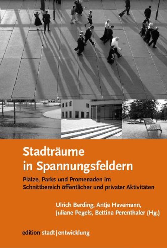 Stadträume in Spannungsfeldern