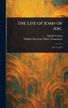 The Life of Joan of Arc