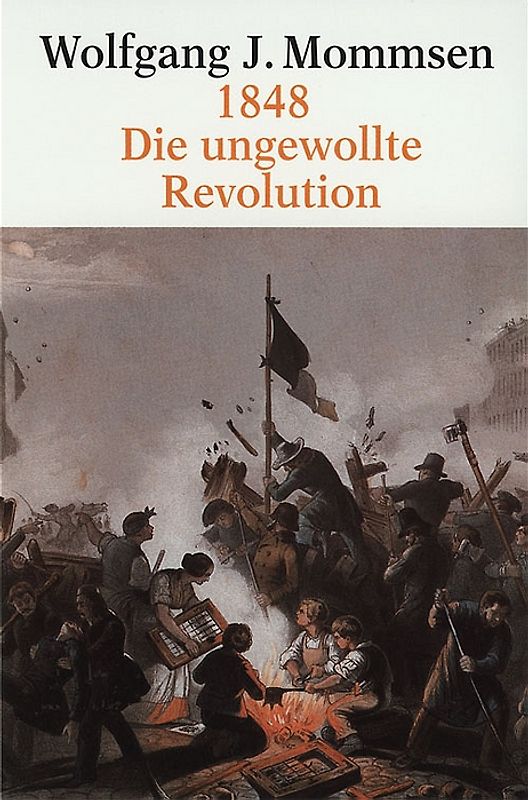 1848 - Die ungewollte Revolution