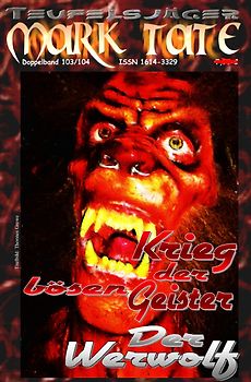 TEUFELSJÄGER MARK TATE / TEUFELSJÄGER Mark Tate 103-104: Krieg der bösen Geister