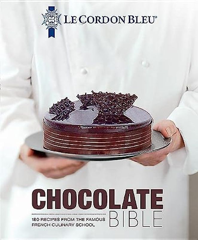 Le Cordon Bleu Chocolate Bible