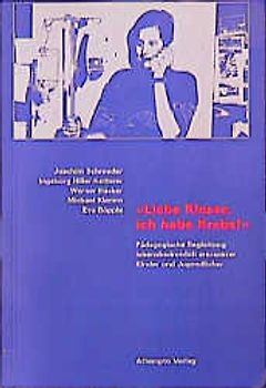 Liebe Klasse, ich habe Krebs