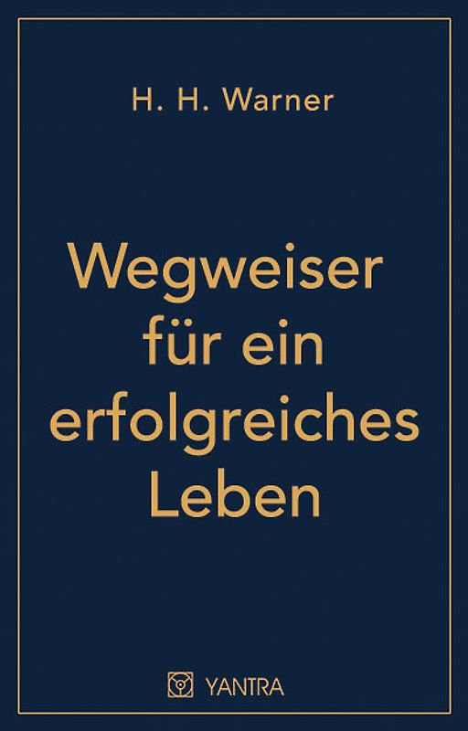 Wegweiser für ein erfolgreiches Leben