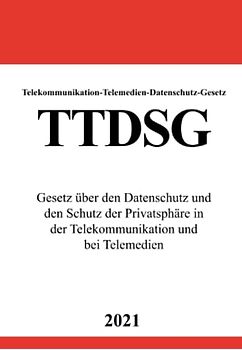 Telekommunikation-Telemedien-Datenschutz-Gesetz (TTDSG)