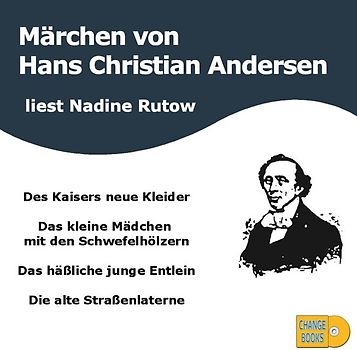 Märchen von Hans Christian Andersen. liest  Nadine Rutow