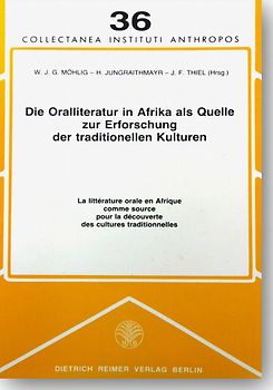 Die Oralliteratur in Afrika als Quelle zur Erforschung der traditionellen Kulturen