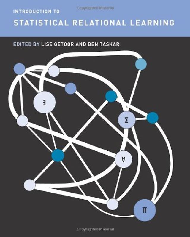 Introduction to Statistical Relational Learning - Lise Getoor, Ben Taskar [Hardcover]