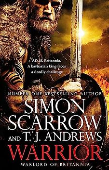 Warrior: The epic story of Caratacus, warrior Briton and enemy of the Roman Empire…