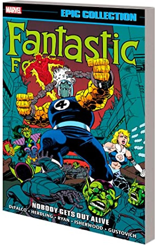 Fantastic Four Epic Collection: Nobody Gets Out Alive