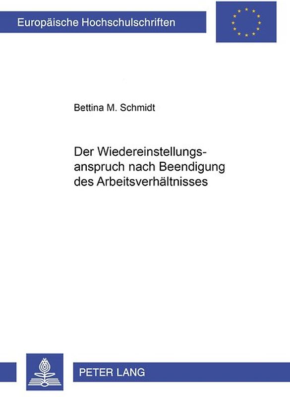 Der Wiedereinstellungsanspruch nach Beendigung des Arbeitsverhältnisses