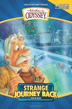 Strange Journey Back (Adventures in Odyssey Flashbacks) - McCusker, Paul